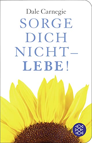 Beispielbild fr Sorge dich nicht - lebe! zum Verkauf von WorldofBooks