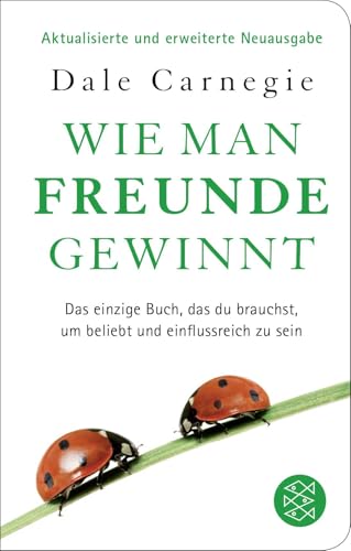 Beispielbild fr Wie man Freunde gewinnt: Die Kunst, beliebt und einflussreich zu werden (Fischer TaschenBibliothek) zum Verkauf von medimops