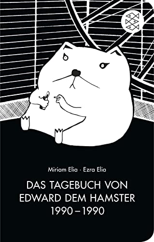 Das Tagebuch von Edward dem Hamster 1990 - 1990 - Ezra Elia