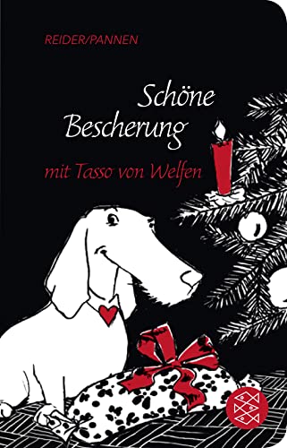 Imagen de archivo de Schne Bescherung mit Tasso von Welfen: Eine Weihnachtsgeschichte mit Herz und Schnauze (Fischer TaschenBibliothek) a la venta por medimops