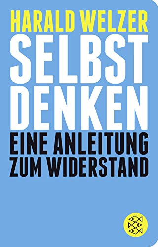 Imagen de archivo de Selbst denken: Eine Anleitung zum Widerstand (Fischer TaschenBibliothek) a la venta por medimops