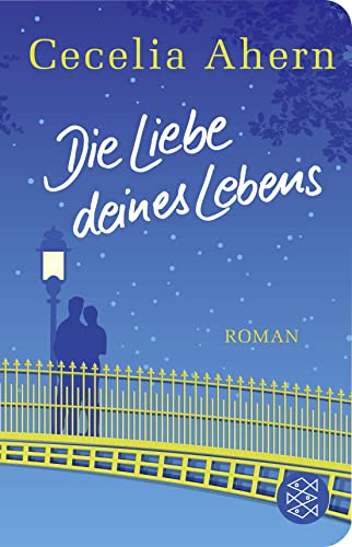 Stock image for Die Liebe deines Lebens: Roman (Fischer TaschenBibliothek) for sale by medimops