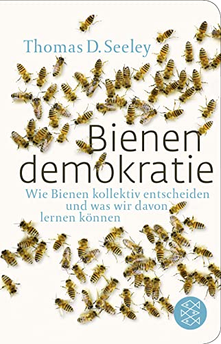 Stock image for Bienendemokratie: Wie Bienen kollektiv entscheiden und was wir davon lernen knnen (Fischer Taschenbibliothek) for sale by medimops