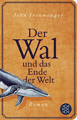 Beispielbild fr Der Wal und das Ende der Welt: Roman (Fischer Taschenbibliothek) zum Verkauf von medimops