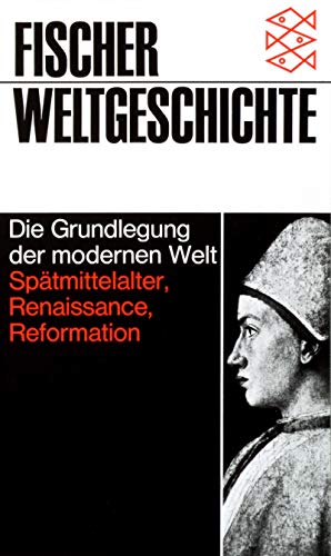 Beispielbild fr Fischer Weltgeschichte, Bd.12, Die Grundlegung der modernen Welt zum Verkauf von medimops