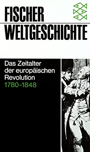 9783596600267: Fischer Weltgeschichte: Das Zeitalter der europischen Revolution, 1780 - 1848