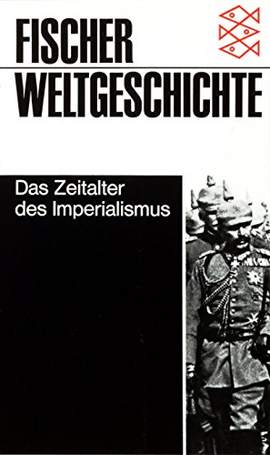 Fischer Weltgeschichte, Bd.28, Das Zeitalter des Imperialismus (9783596600281) by Mommsen, Wolfgang J.
