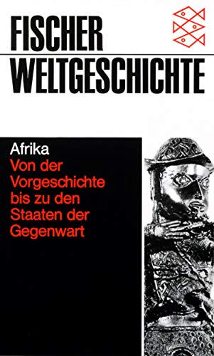 Afrika: Von der Vorgeschichte bis zu den Staaten der Gegenwart. (Nr. 32) Fischer Weltgeschichte. - Bertaux, Pierre