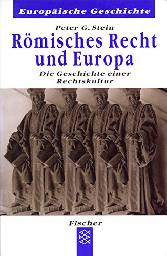 Römisches Recht und Europa: Die Geschichte einer Rechtskultur. Aus dem Englischen von Klaus Luig....