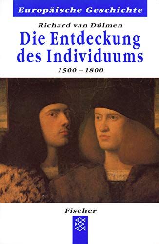 Beispielbild fr Die Entdeckung des Individuums. 1500-1800 zum Verkauf von medimops