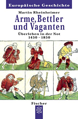 9783596601318: Arme, Bettler und Vaganten: berleben in der Not 1450-1850 (Europische Geschichte)