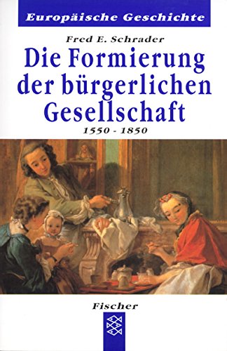 Stock image for Die Formierung der brgerlichen Gesellschaft. 1550-1850. for sale by GF Books, Inc.