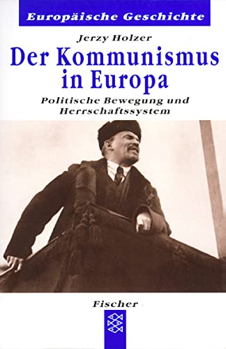 9783596601615: Der Kommunismus in Europa. Politische Bewegung und Herrschaftssystem.