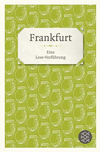 Frankfurt: Eine Lese-Verführung Eine Lese-Verführung - Bong, Jörg