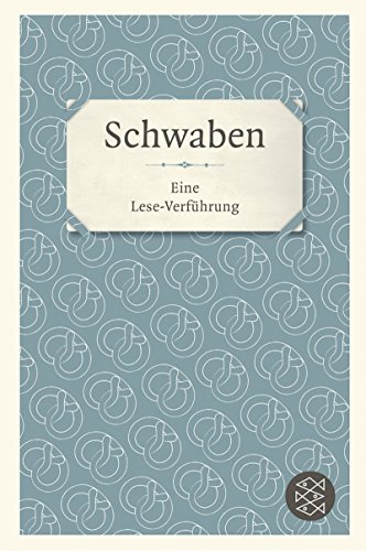 Beispielbild fr Schwaben - Eine Lese-Verfhrung zum Verkauf von PRIMOBUCH