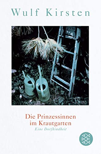 Stock image for Die Prinzessinnen im Krautgarten: Eine Dorfkindheit for sale by medimops