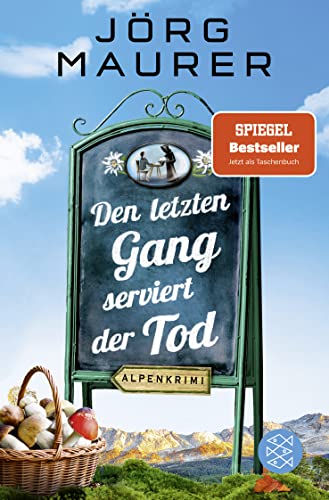 Beispielbild fr Den letzten Gang serviert der Tod: Alpenkrimi zum Verkauf von ThriftBooks-Atlanta