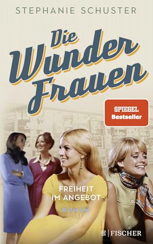 9783596705641: Die Wunderfrauen - Freiheit im Angebot