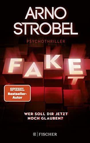 9783596706662: Fake - Wer soll dir jetzt noch glauben?: Psychothriller | Nervenkitzel pur von Nr.1-Bestsellerautor Arno Strobel