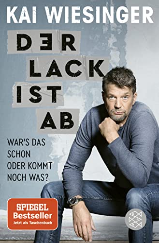 Beispielbild fr Der Lack ist ab: War's das schon oder kommt noch was? zum Verkauf von medimops