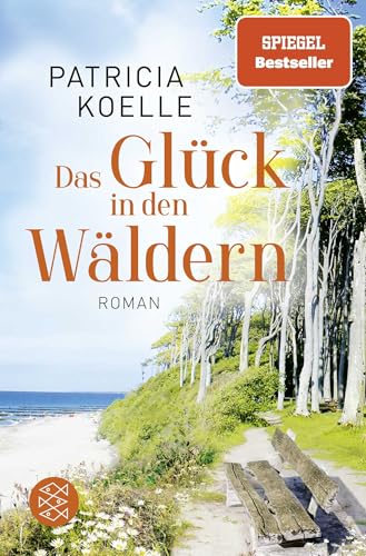 Beispielbild fr Das Glck in den Wldern: Ein Sehnsuchtswald-Roman (Sehnsuchtswald-Reihe, Band 2) zum Verkauf von medimops