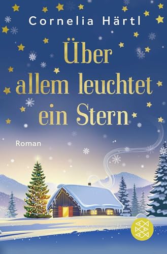 Beispielbild fr ber allem leuchtet ein Stern: Ein Winterwunder-Roman zum Verkauf von medimops