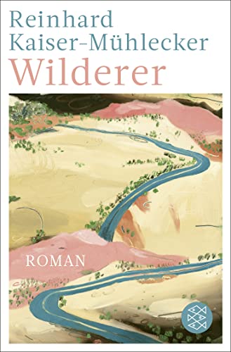 Imagen de archivo de Wilderer: Roman | Ausgezeichnet mit dem Bayerischen Buchpreis 2022 a la venta por medimops