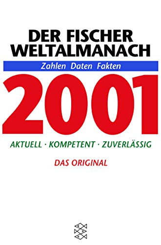 Imagen de archivo de Der Fischer Weltalmanach 2001. Zahlen, Daten, Fakten. Aktuell. Kompetent. ZuverlAssig. a la venta por AwesomeBooks