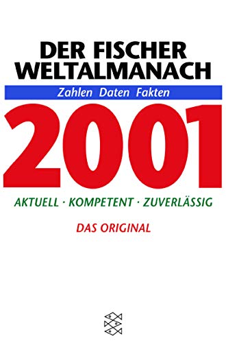 Stock image for Der Fischer Weltalmanach 2001. Zahlen, Daten, Fakten. Aktuell. Kompetent. Zuverlssig. for sale by medimops