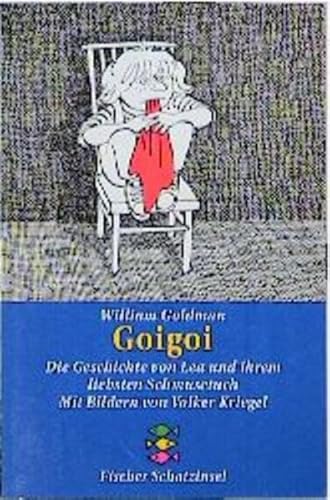 Beispielbild fr Goigoi. ( Ab 6 J.). Die Geschichte von Lea und ihrem liebsten Schmusetuch. zum Verkauf von medimops