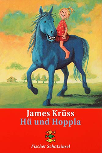 HÃ¼ und Hoppla. ( Ab 6 J.). (9783596800537) by KrÃ¼ss, James; Vogel, Rosi.