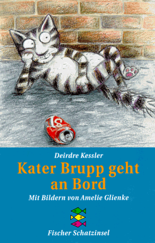 Stock image for Kater Brupp geht an Bord. Mit Bildern von Amelie Glienke. for sale by Antiquariat Nam, UstId: DE164665634