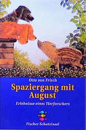 9783596800919: Spaziergang mit August. Erlebnisse eines Tierforschers