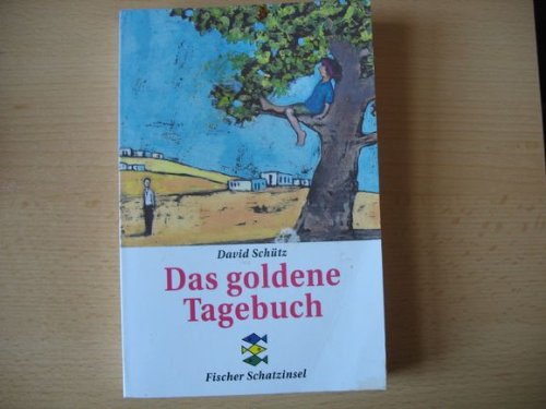 Das goldene Tagebuch. - Schütz, David