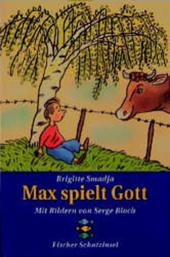 Beispielbild fr Max spielt Gott : (Fischer Schatzinsel) zum Verkauf von Antiquariat Gerd Pickener