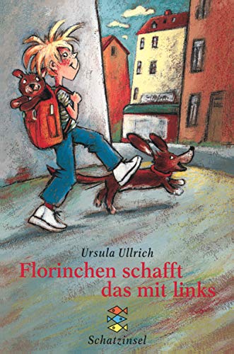 Florinchen schafft das mit links: Ab 6 Jahren (Fischer Schatzinsel) - Ullrich, Ursula