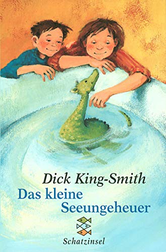 Das kleine Seeungeheuer: Ab 8 Jahren - King-Smith, Dick und David Parkins