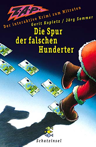 Beispielbild fr ZAP. Die Spur der falschen Hunderter. ( Ab 9 J.). Der interaktive Krimi zum Mitraten. zum Verkauf von medimops