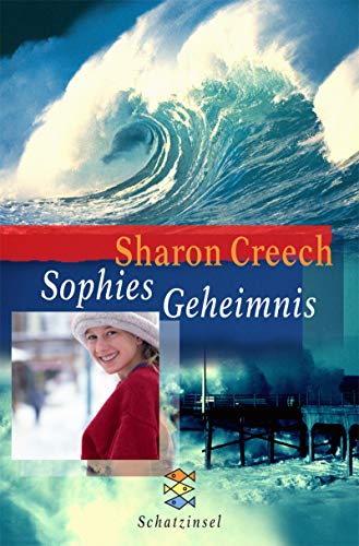 Sophies Geheimnis. ( Ab 12 J.). (9783596804054) by Creech, Sharon