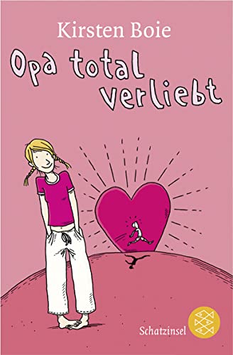 Opa total verliebt (9783596805488) by Kirsten Boie