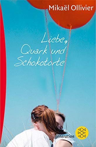 9783596805570: Liebe, Quark und Schokotorte.