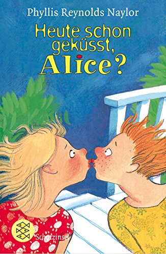 Beispielbild für Heute schon geküsst, Alice? zum Verkauf von medimops