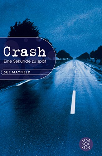 Crash (9783596807246) by Sue Mayfield