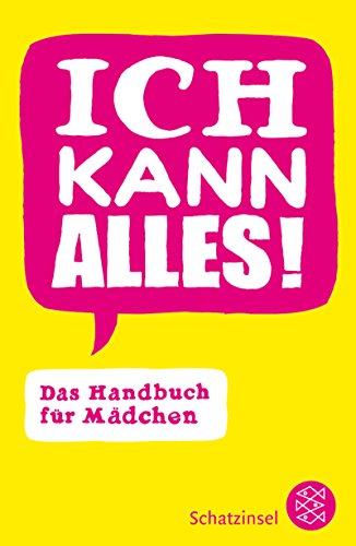 Beispielbild fr Ich kann alles!: Das Handbuch fr Mdchen zum Verkauf von Gabis Bcherlager