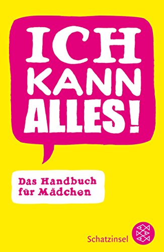 Stock image for Ich kann alles!: Das Handbuch fr Mdchen for sale by Gabis Bcherlager