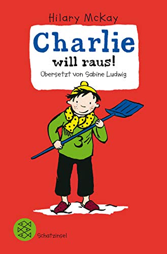 Charlie will raus! (9783596808700) by Hilary McKay