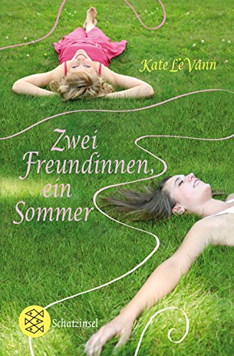 Stock image for Zwei Freundinnen, ein Sommer for sale by medimops