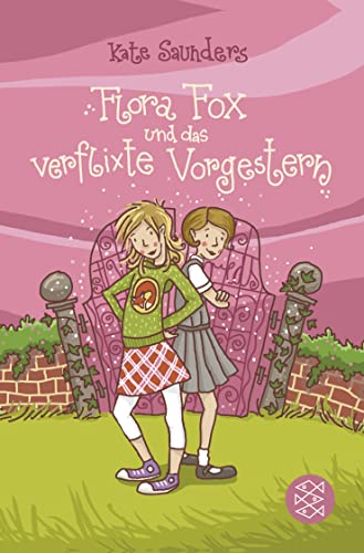 Flora Fox und das verflixte Vorgestern - Kate Saunders