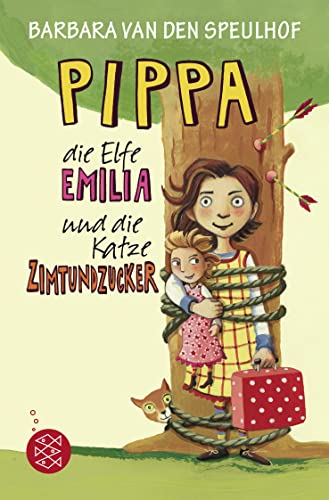 9783596810987: Pippa und die Elfe Emilia und die Katze Zimtundzucker: 1