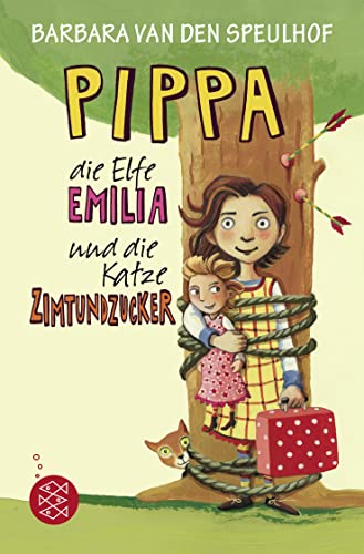 9783596810987: Pippa, die Elfe Emilia und die Katze Zimtundzucker: 1